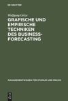 book: Grafische und empirische Techniken des Business-Forecasting