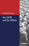 book: Die DDR und ihr Militär