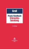 Praxis-Handbuch Erbrechtsberatung