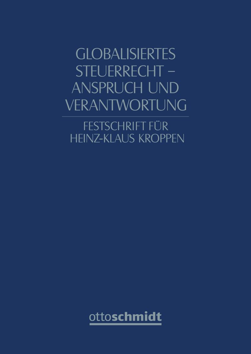 book: Globalisiertes Steuerrecht - Anspruch und Verantwortung