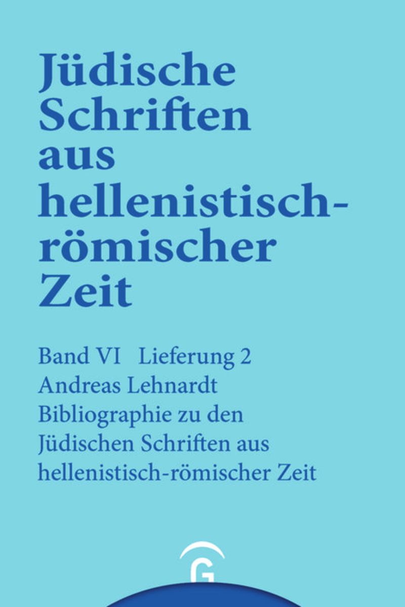 book: Lieferung 2 Bibliographie zu den Jüdischen Schriften aus hellenistisch-römischer Zeit