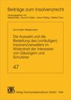 book: Die Auswahl und die Bestellung des (vorläufigen) Insolvenzverwalters im Widerstreit der Interessen von Gläubigern und Schuldner