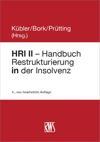 HRI II – Handbuch Restrukturierung in der Insolvenz