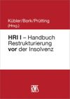 HRI I – Handbuch Restrukturierung vor der Insolvenz