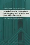 book: Interkulturelle Kompetenz im Umgang mit arabischen Geschäftspartnern