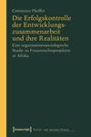 book: Die Erfolgskontrolle der Entwicklungszusammenarbeit und ihre Realitäten