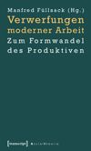 book: Verwerfungen moderner Arbeit