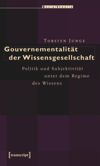 book: Gouvernementalität der Wissensgesellschaft