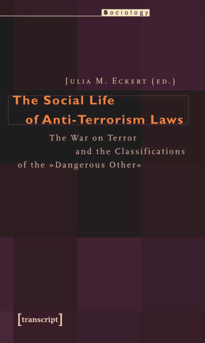 book: The Social Life of Anti-Terrorism Laws