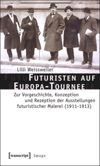 book: Futuristen auf Europa-Tournee