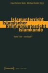 Islamunterricht – Islamischer Religionsunterricht – Islamkunde