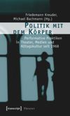 Politik mit dem Körper