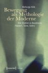 book: Bewegung als Mythologie der Moderne