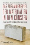 book: Das Zusammenspiel der Materialien in den Künsten