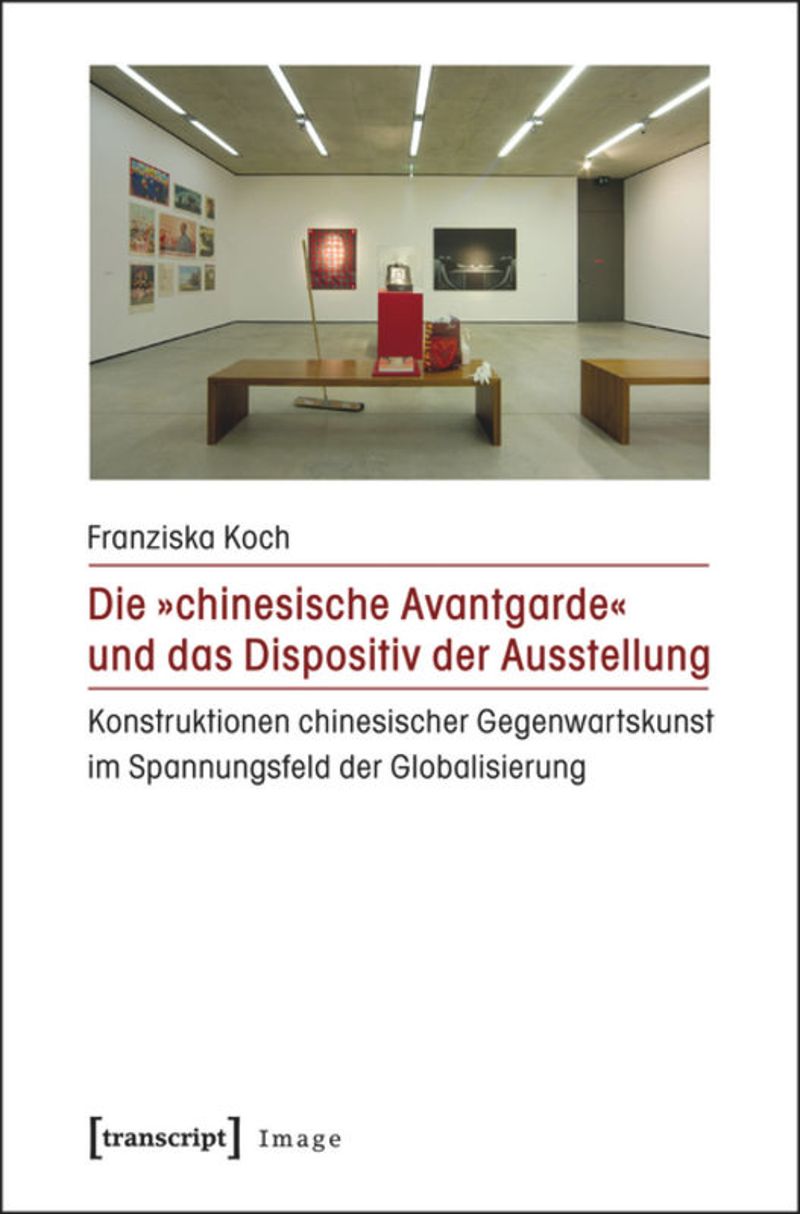 book: Die »chinesische Avantgarde« und das Dispositiv der Ausstellung