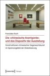 book: Die »chinesische Avantgarde« und das Dispositiv der Ausstellung