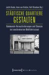 Städtische Quartiere gestalten