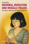 book: Memoria, Migration und mediale Praxis