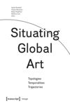 book: Situating Global Art