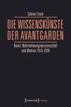 book: Die WissensKünste der Avantgarden