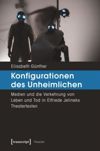 Konfigurationen des Unheimlichen