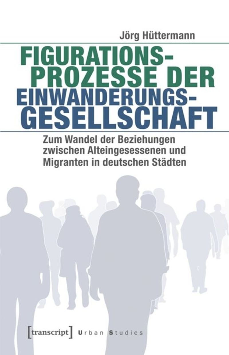 book: Figurationsprozesse der Einwanderungsgesellschaft