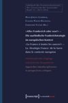 »Alles Frankreich oder was?« – Die saarländische Frankreichstrategie im europäischen Kontext / »La France à toutes les sauces?« – La ›Stratégie France‹ de la Sarre dans le contexte européen