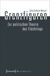 book: Grenzfiguren – Zur politischen Theorie des Flüchtlings