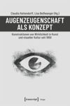 book: Augenzeugenschaft als Konzept