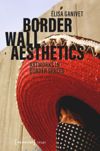 book: Border Wall Aesthetics