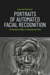 book: Portraits of Automated Facial Recognition