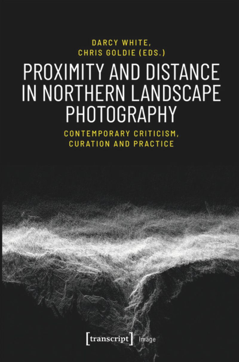 book: Proximity and Distance in Northern Landscape Photography