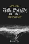 book: Proximity and Distance in Northern Landscape Photography
