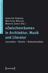 book: »Zwischenräume« in Architektur, Musik und Literatur