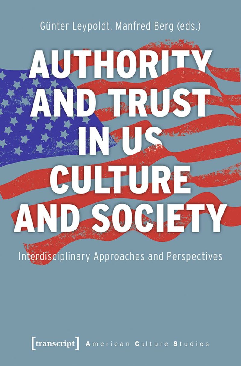 book: Authority and Trust in US Culture and Society