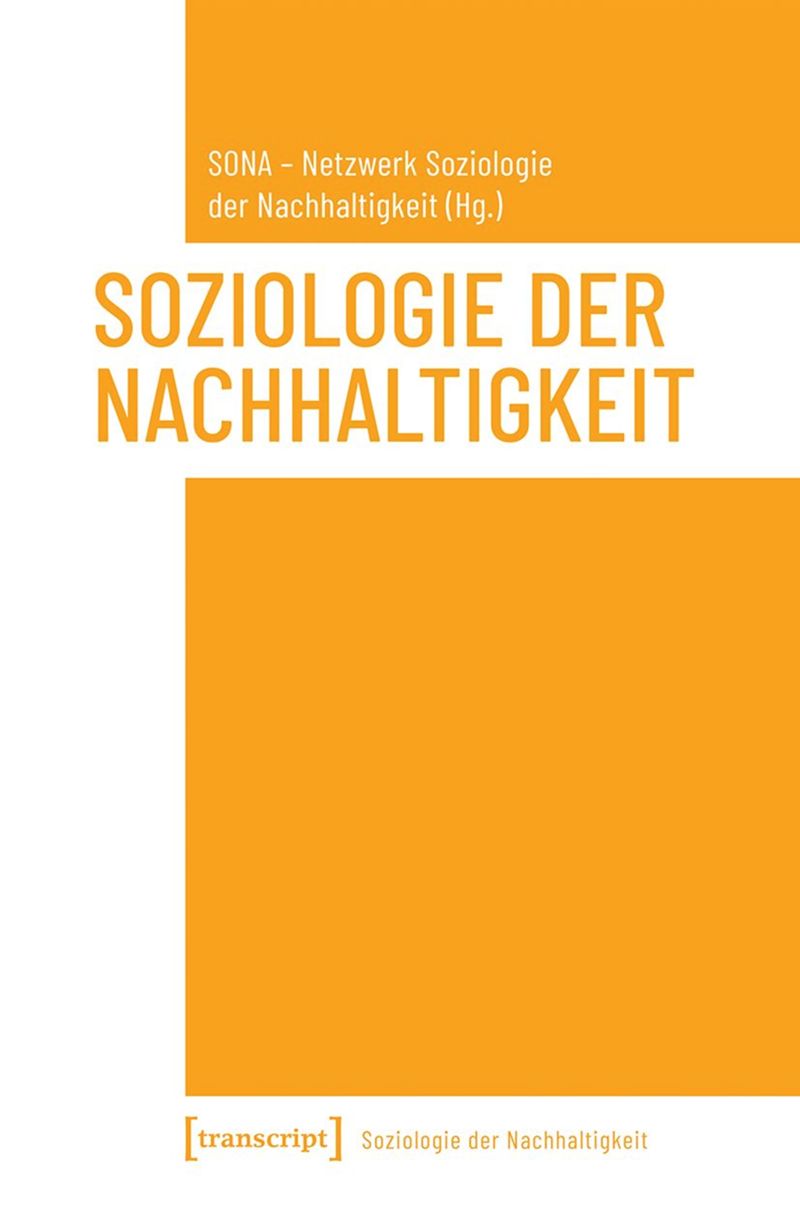 book: Soziologie der Nachhaltigkeit