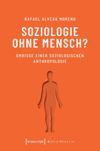 book: Soziologie ohne Mensch?