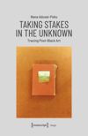 book: Taking Stakes in the Unknown