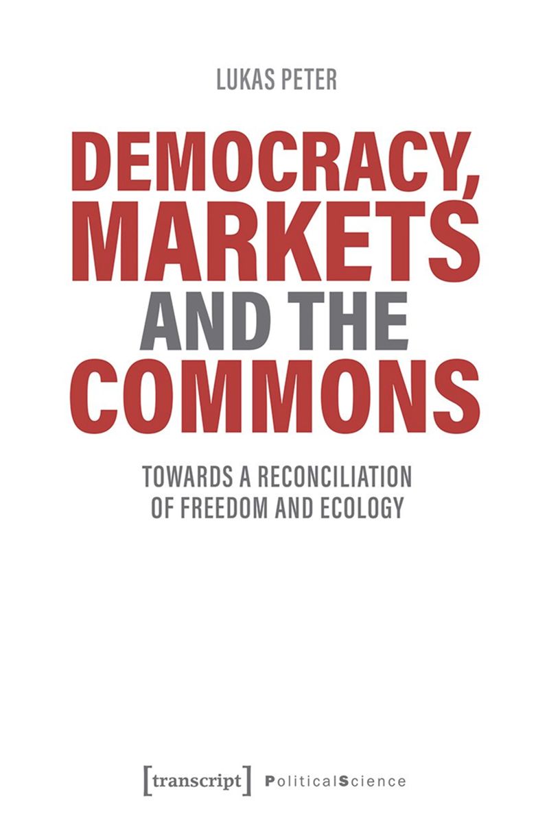 book: Democracy, Markets and the Commons