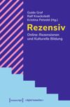 Rezensiv – Online-Rezensionen und Kulturelle Bildung
