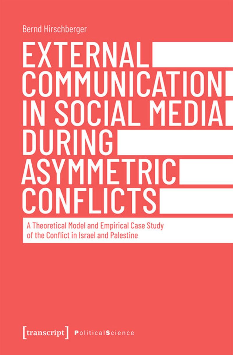 book: External Communication in Social Media During Asymmetric Conflicts