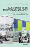 book: Kunstpraxis in der Migrationsgesellschaft