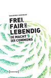 book: Frei, fair und lebendig – Die Macht der Commons