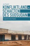 Konfliktlandschaften des Südsudan