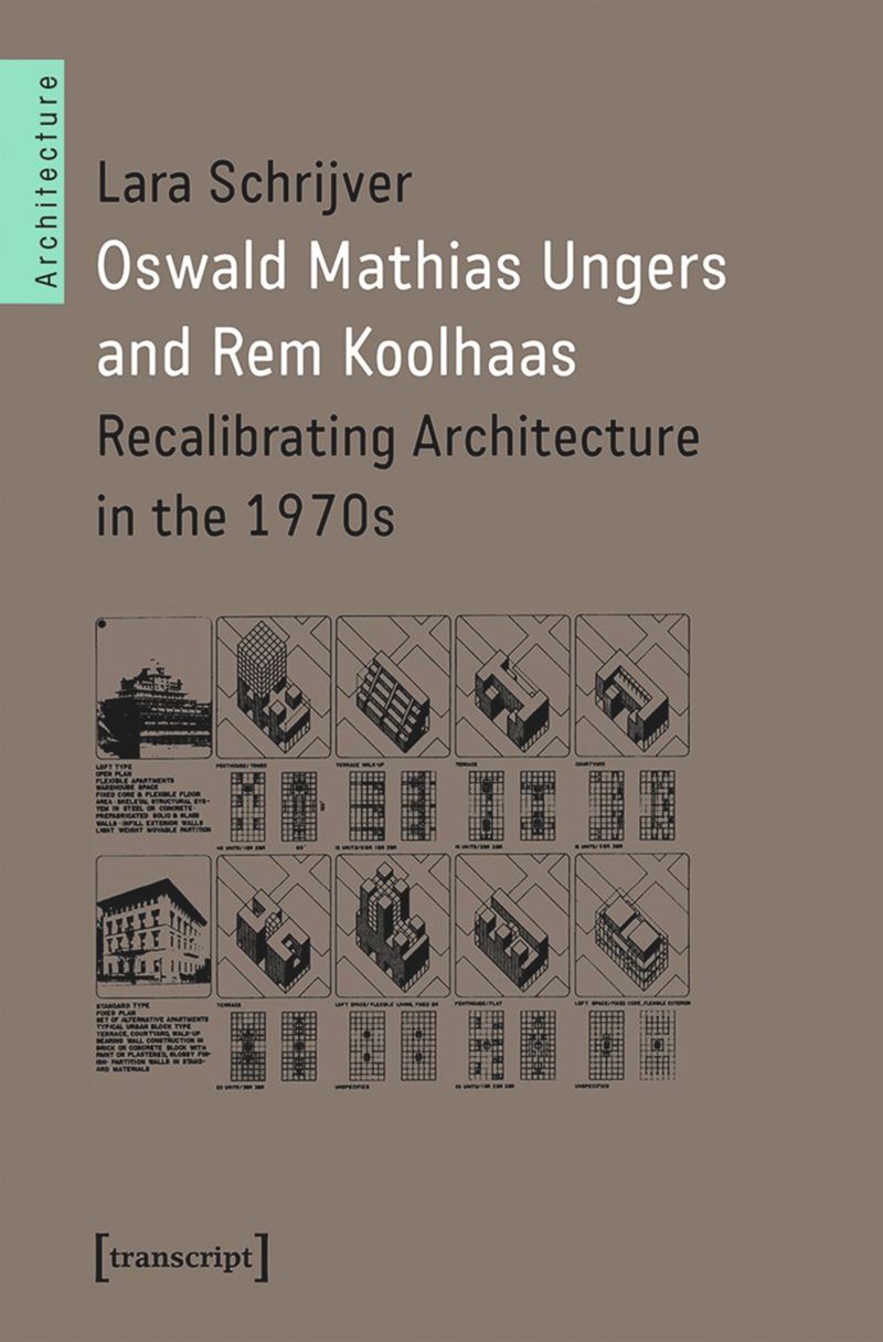book: Oswald Mathias Ungers and Rem Koolhaas