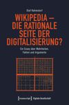 book: Wikipedia: Die rationale Seite der Digitalisierung?