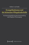 book: Evangelikalismus und die Schweizer Pflegekinderhilfe