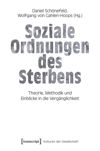 Soziale Ordnungen des Sterbens