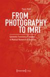 book: From Photography to fMRI