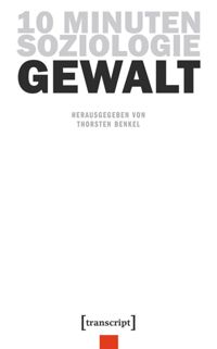 book: 10 Minuten Soziologie: Gewalt